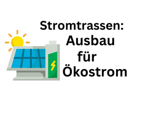 Stromtrassenausbau für Ökostrom