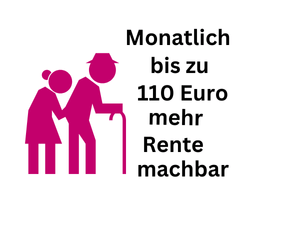 Monatlich bis zu 110 Euro mehr Rente