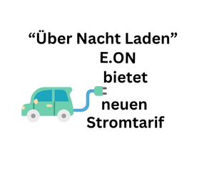 Über-Nacht-Tarife. E.ON bietet neuen Stromtaruf