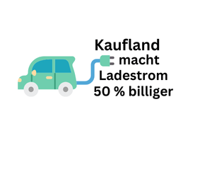 Haufland macht Ladestrom für E-Autos 50 Prozent billiger