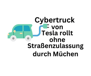 tesla-cybertruck-rollt-ohne-strassenzulassung-durch-muenchen.png