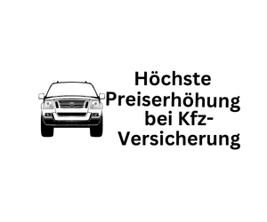 Höchste Preiserhöhung bei Kfz-Versicherung