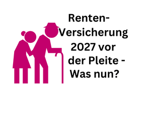 Rentenversicherung steht 2027 vor der Pleite – Effekt für Rente