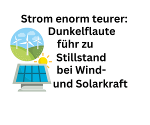 Strompreise: Dunkelflaute bewirkt Stillstand bei Wind- und Solarkraft