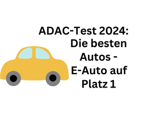 ADAC-Test: Die besten Autos 2024 - Elektroauto auf Platz 1