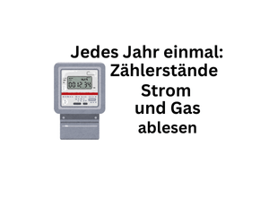 Zählerstände für Gas und Strom ablesen: Jedes Jahr einmal