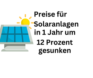 Preise für Solaranlagen in einem Jahr zehn Prozent billiger