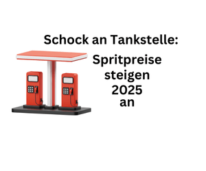 Neujahrs-Trauma an der Zapfsäule – 2025 erhöhen sich Spritpreise