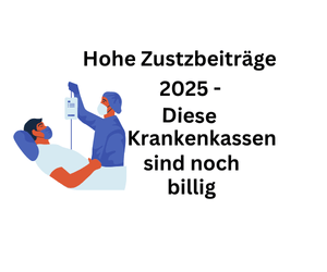 Teure Zusatzbeiträge 2025: Diese Krankenkassen sind noch billig